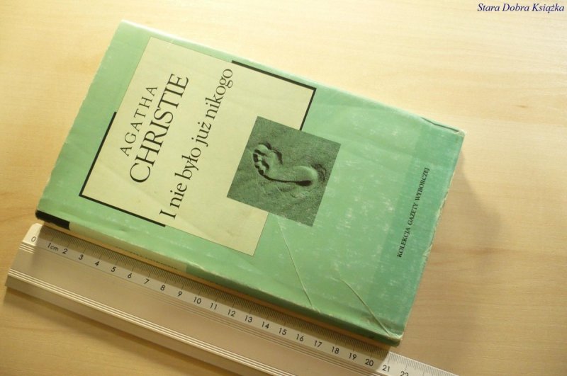 I NIE BYŁO JUŻ NIKOGO - Agatha Christie 1939