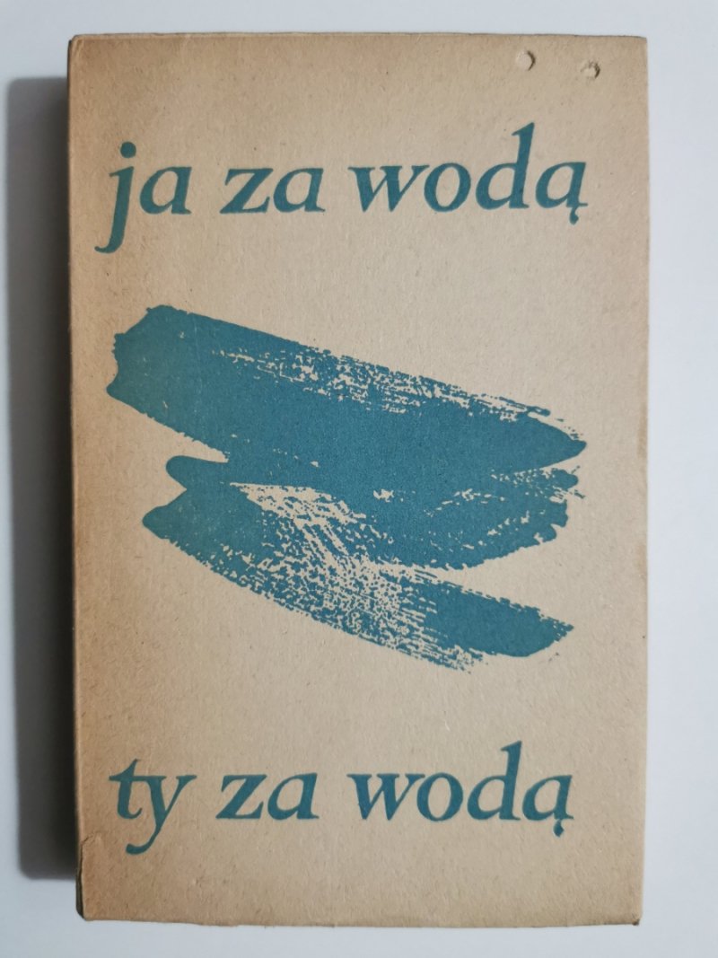 JA ZA WODĄ TY ZA WODĄ - Joanna Żwirska