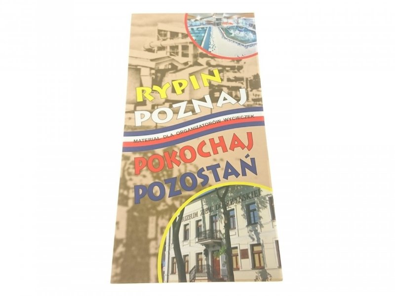 RYPIN POZNAJ. POKOCHAJ POZOSTAŃ