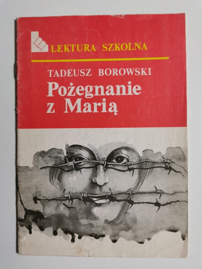 POŻEGNANIE Z MARIĄ - Tadeusz Borowski 