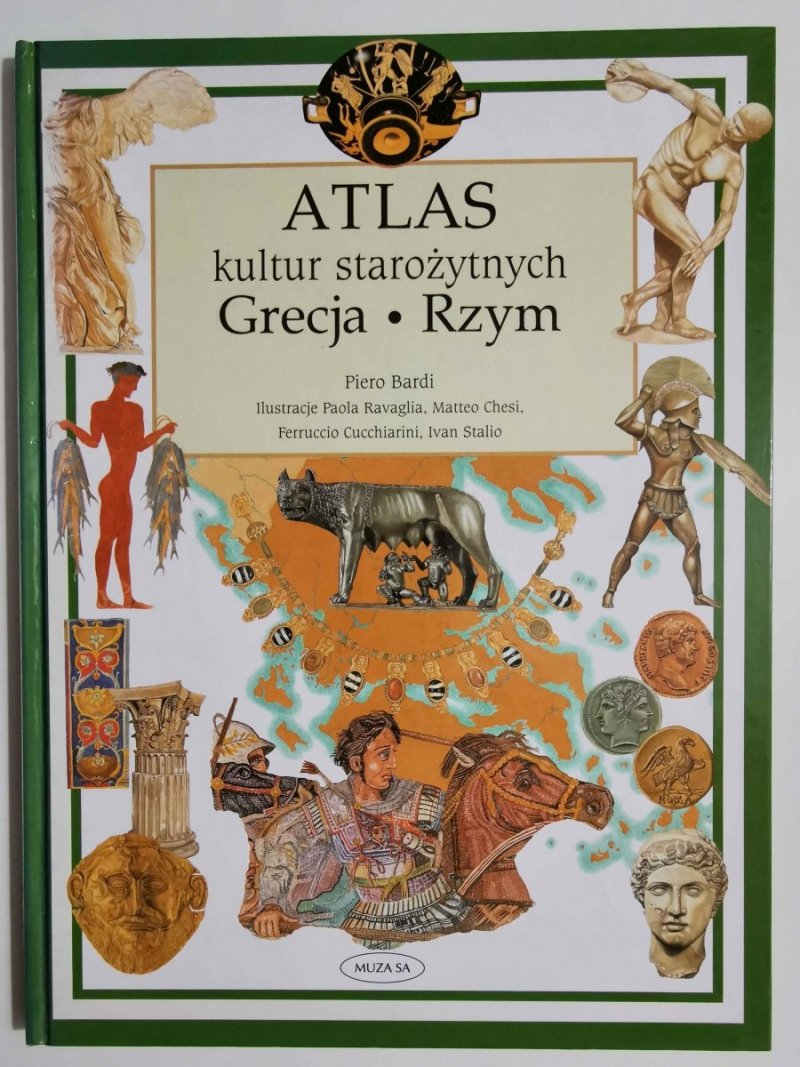 ATLAS KULTUR STAROŻYTNYCH GRECJA RZYM - Piero Bardi 1999