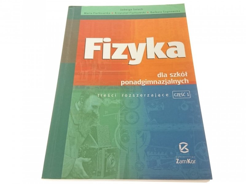 FIZYKA DLA SZKÓŁ PONADGIMNAZJALNYCH CZĘŚĆ 1 (2003)