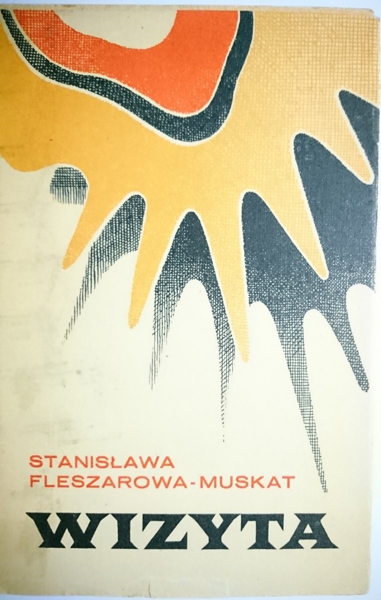 WIZYTA - Stanisława Fleszarowa-Muskat 1971