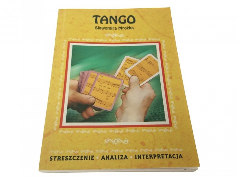 TANGO SŁAWOMIRA MROŻKA. STRESZCZENIE (2008)