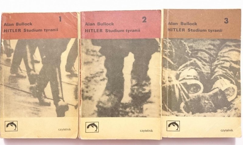 HITLER STUDIUM TYRANII CZĘŚCI OD 1 DO 3 - Alan Bullock 1970