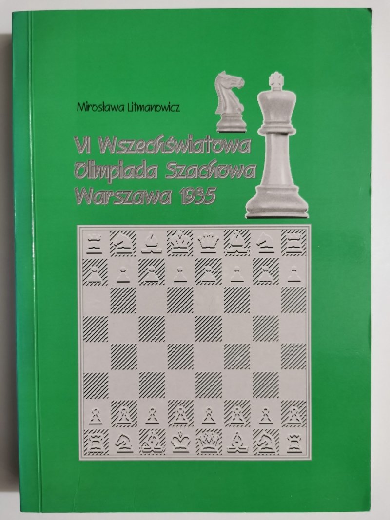 VI WSZECHŚWIATOWA OLIMPIADA SZACHOWA  - Mirosława Litmanowicz