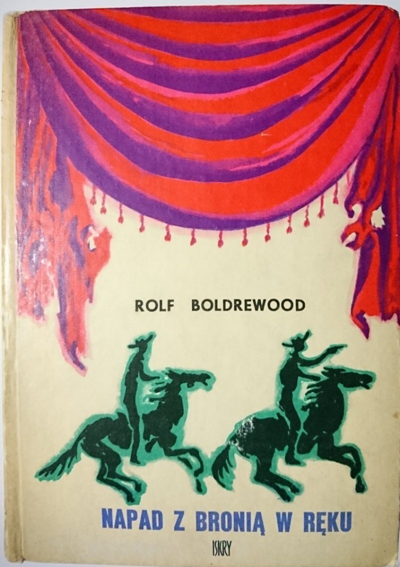 NAPAD Z BRONIĄ W RĘKU - Rolf Boldrewood 1970