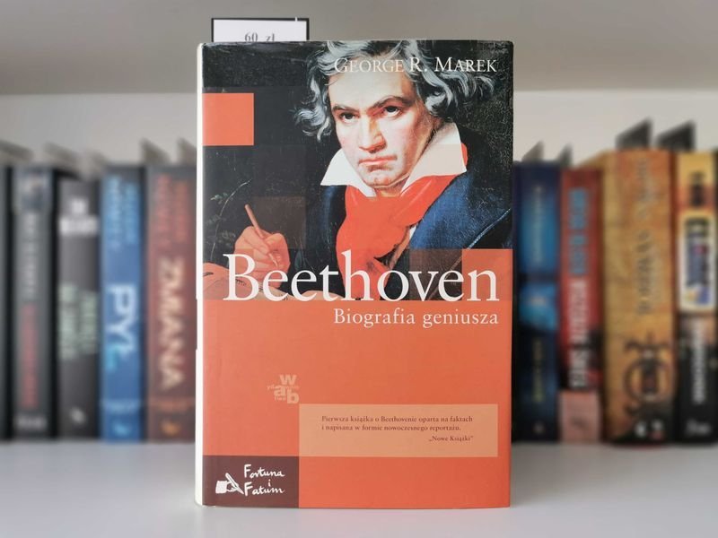 Beethoven. Biografia geniusza - George R. Marek