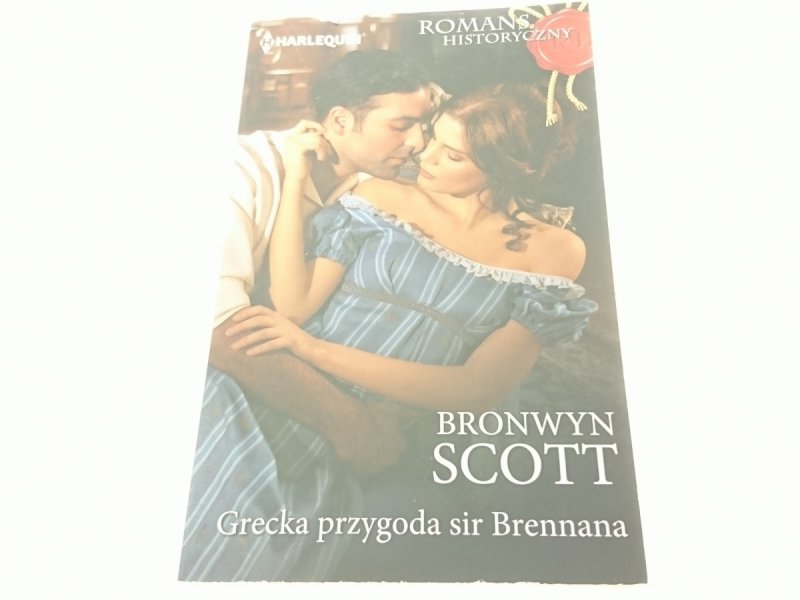 GRECKA PRZYGODA SIR BRENNANA - Bronwyn Scott 2017