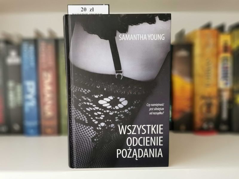 Wszystkie odcienie pożądania - Samatha Young