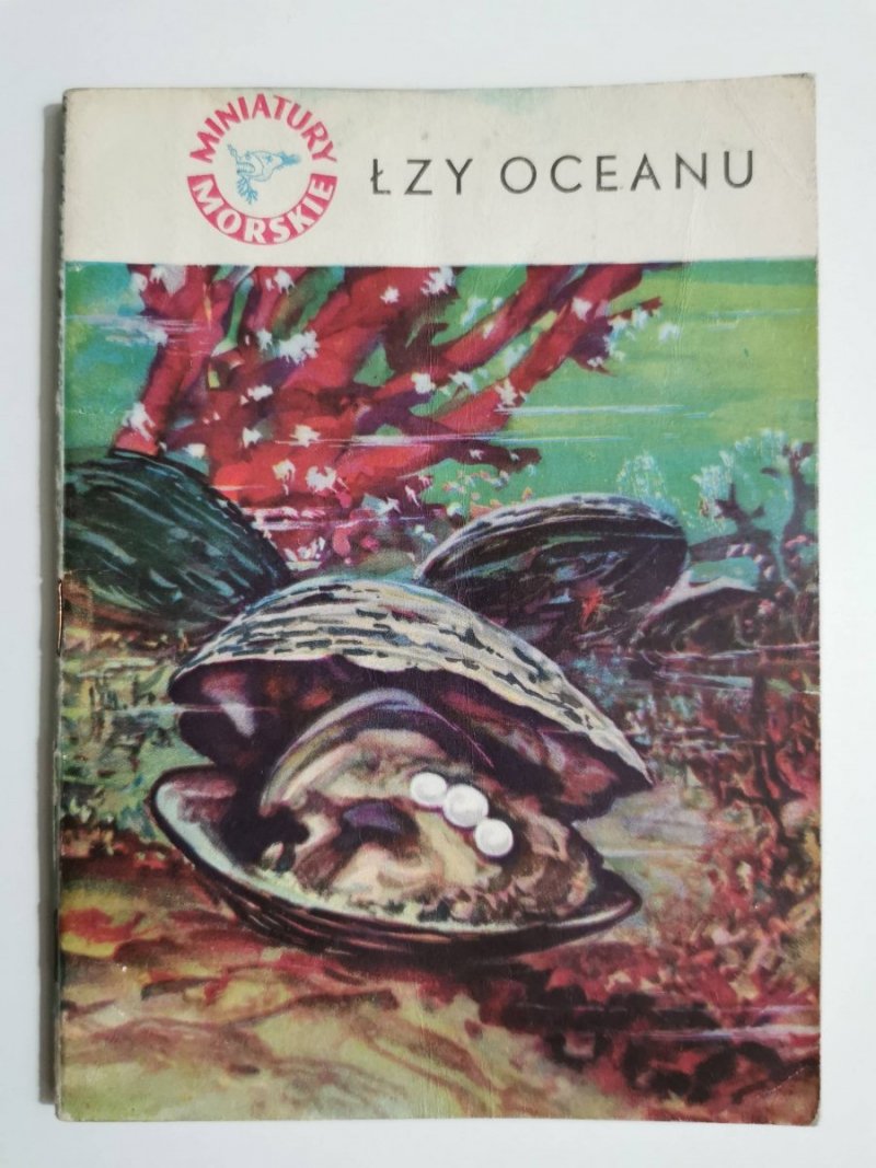 MINIATURY MORSKIE. ŁZY OCEANU - Stanisław Bernatt 1962