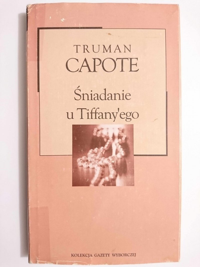 ŚNIADANIE U TIFFANY'EGO - Truman Capote 1958