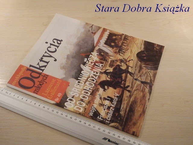 E.O.M. NR.49: OD ŚREDNIOWIECZA DO ODRODZENIA