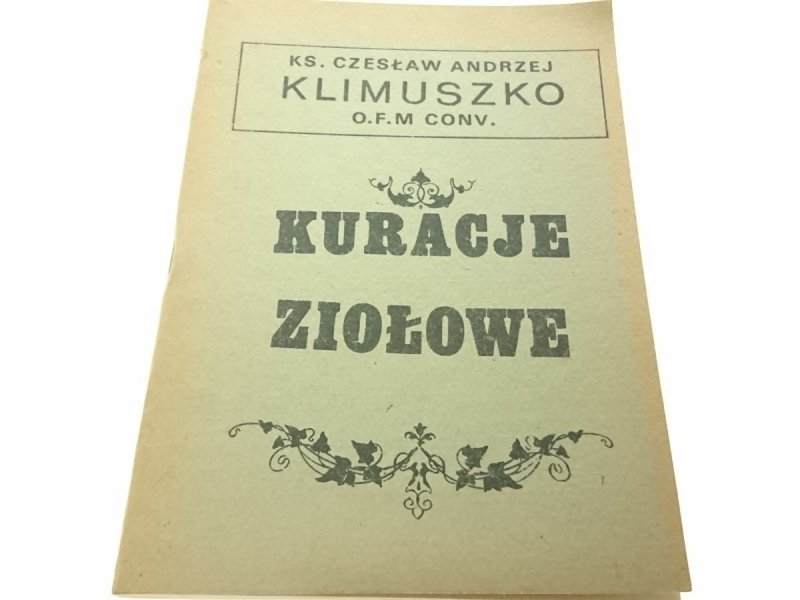 KURACJE ZIOŁOWE - Ks. Czesław Andrzej Klimuszko