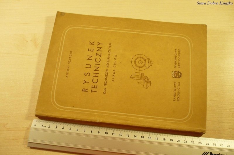 RYSUNEK TECHNICZNY KLASA 2 - Antoni Szpecht (1957)