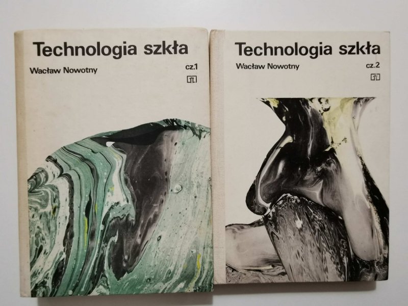 Technologia szkła tom I i II - Wacław Nowotny 1981 i 1979