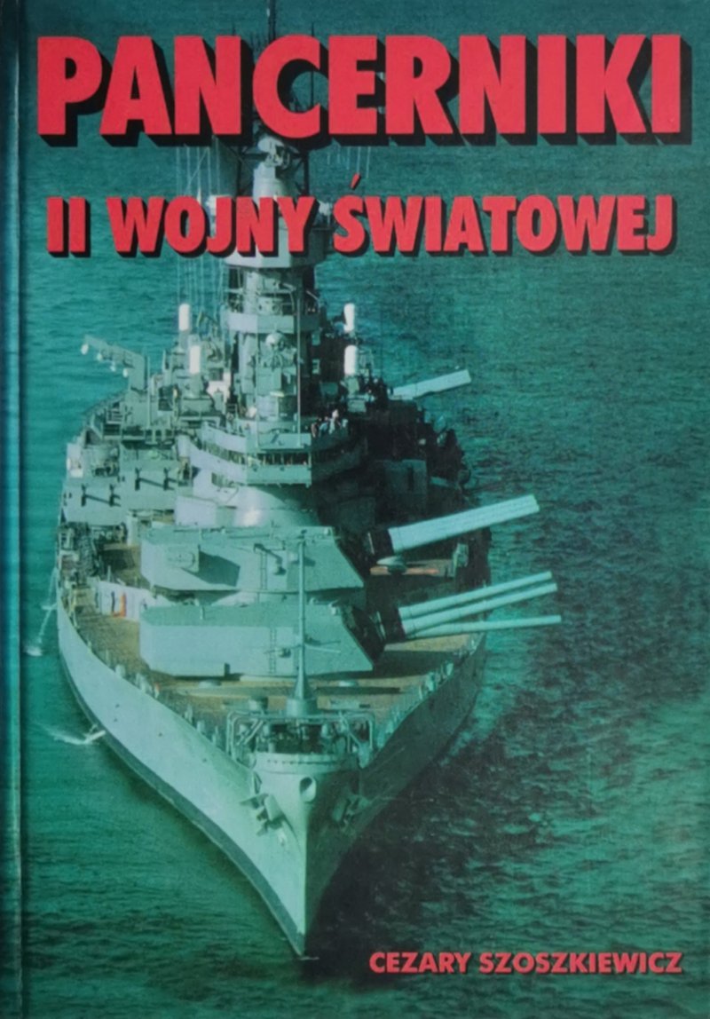 PANCERNIKI II WOJNY ŚWIATOWEJ - Cezary Szoszkiewicz