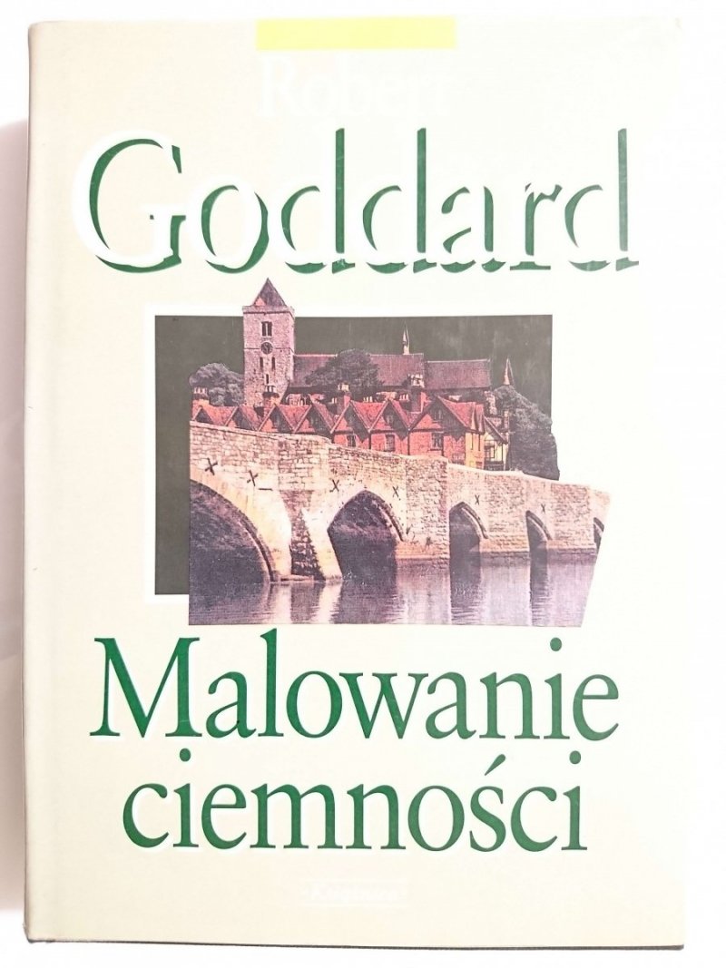 MALOWANIE CIEMNOŚCI - Robert Goddard 