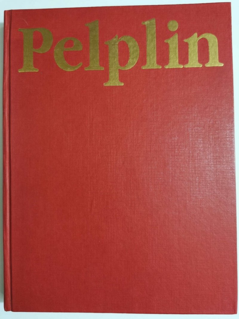 PELPLIN I JEGO ZABYTKI - Janusz St. Pasierb 1993