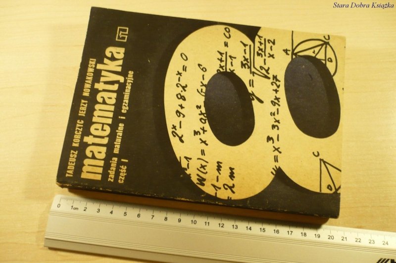 MATEMATYKA CZĘŚĆ I - Tadeusz Korczyc (1981)