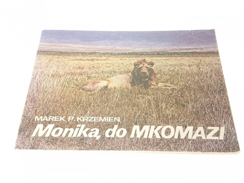MONIKA, DO MKOMAZI - Marek P. Krzemień (1988)