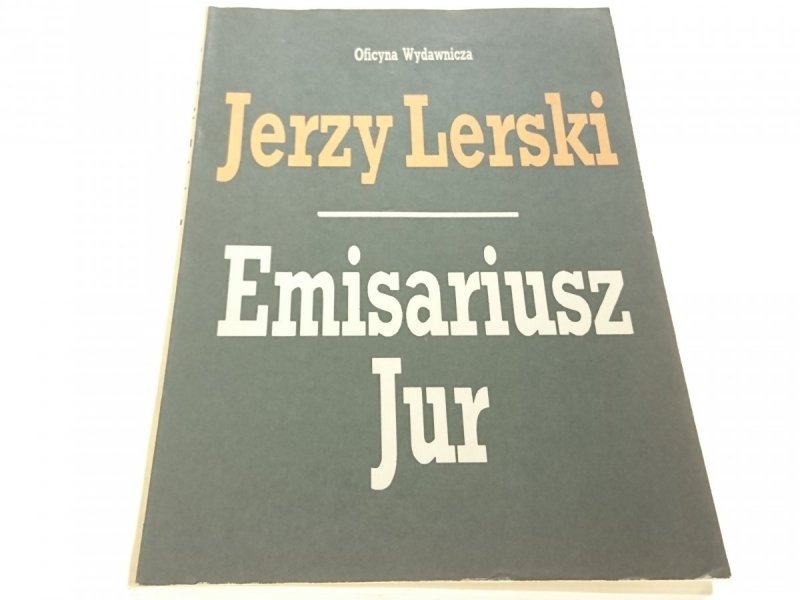 EMISARIUSZ JUR - Jerzy Lerski 1989