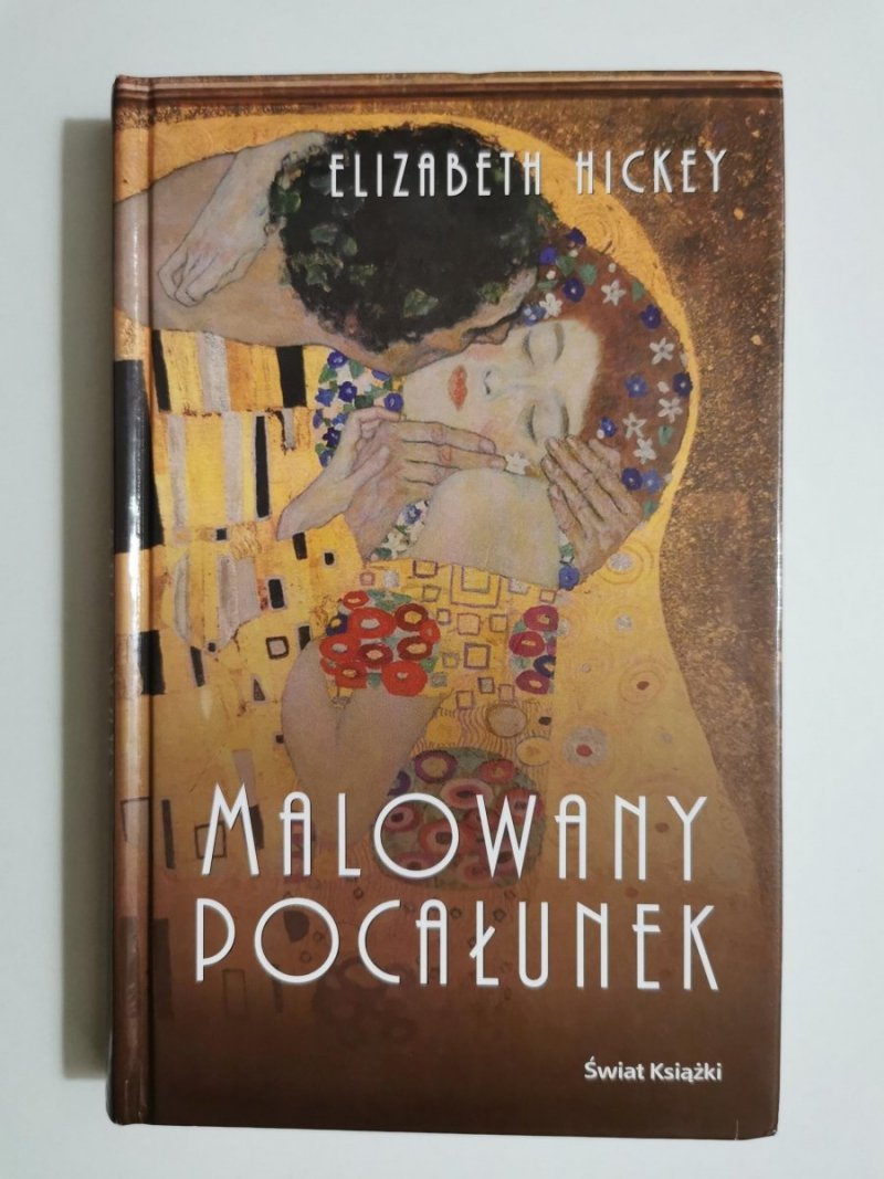 MALOWANY POCAŁUNEK - Elizabeth Hickey 2006