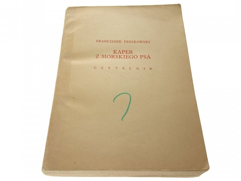 KAPER Z MORSKIEGO PSA - Franciszek Fenikowski 1970