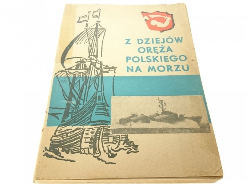 Z DZIEJÓW ORĘŻA POLSKIEGO NA MORZU (1968)