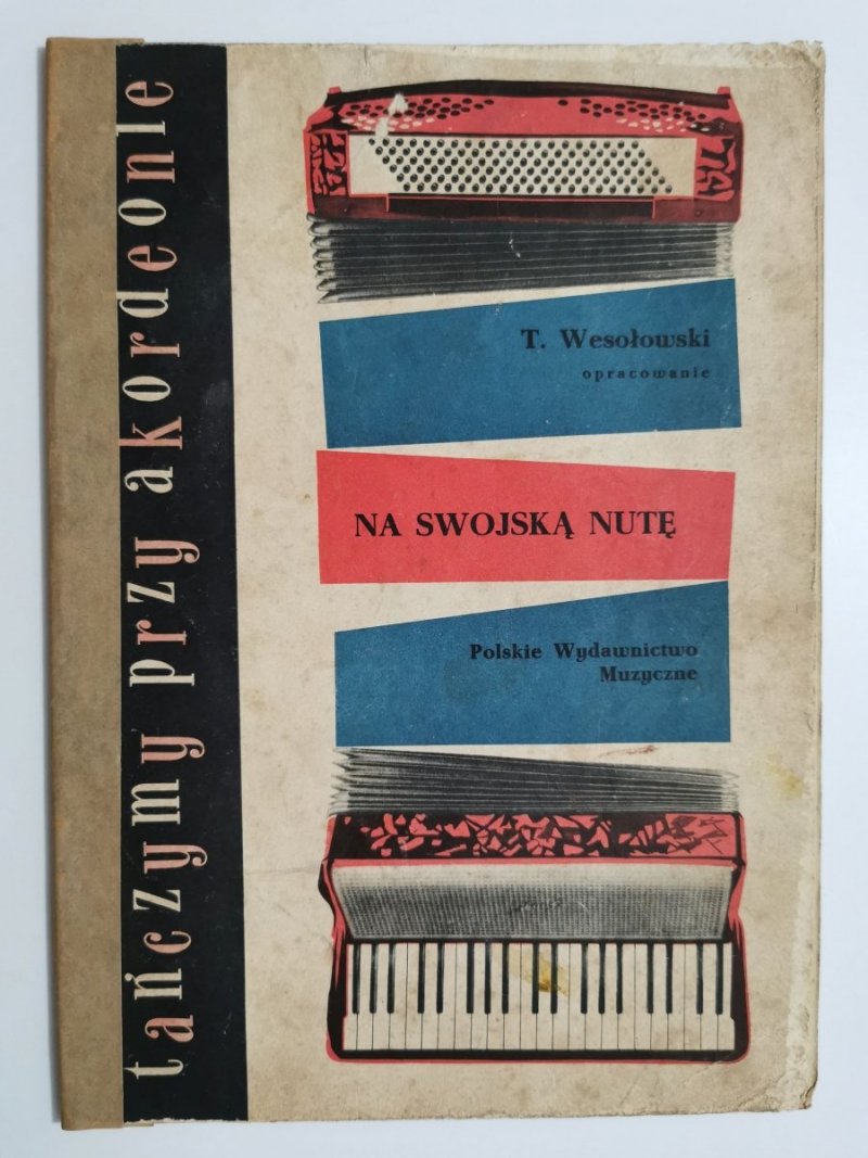 TAŃCZMY PRZY AKORDEONIE. NA SWOJSKĄ NUTĘ 1958