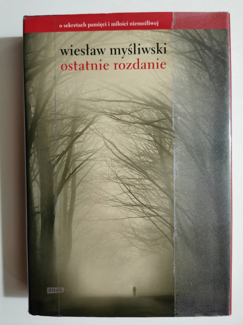 OSTATNIE ROZDANIE - Wiesław Myśliwski