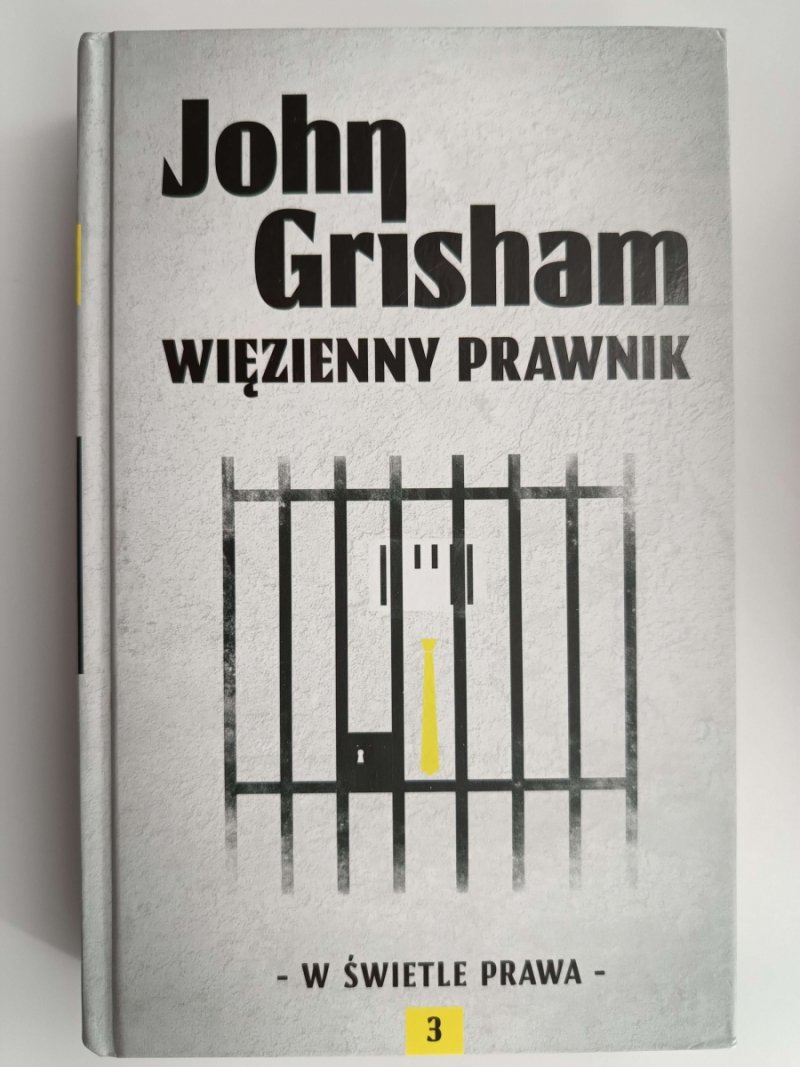 WIĘZIENNY PRAWNIK. W ŚWIETLE PRAWA - John Grisham