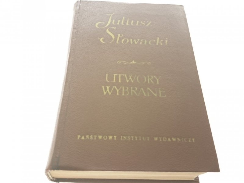 JULIUSZ SŁOWACKI. UTWORY WYBRANE TOM II (1960)