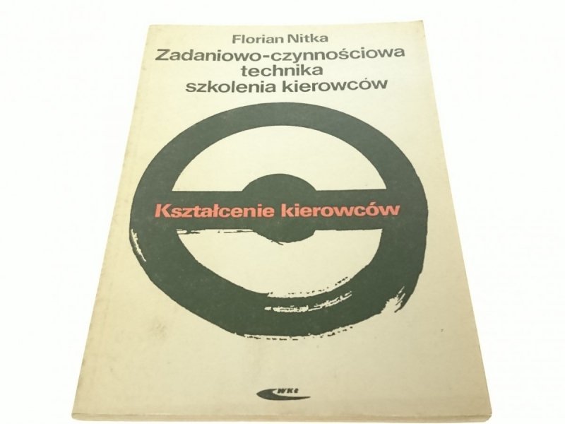 ZADANIOWO-CZYNNOŚCIOWA TECHNIKA SZKOLENIA KIEROWC.