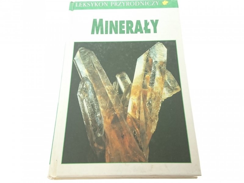 LEKSYKON PRZYRODNICZY. MINERAŁY 1995