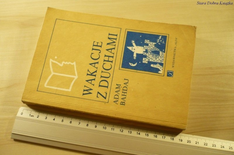 WAKACJE Z DUCHAMI - Adam Bahdaj (1987)