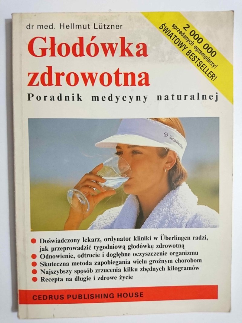 GŁODÓWKA ZDROWOTNA. PORADNIK MEDYCYNY NATURALNEJ - dr. med. Hellmut Luztner