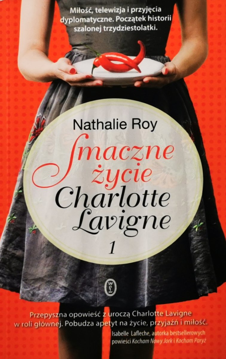 SMACZNE ŻYCIE CHARLOTTE LAVIGNE 1 - Nathalie Roy