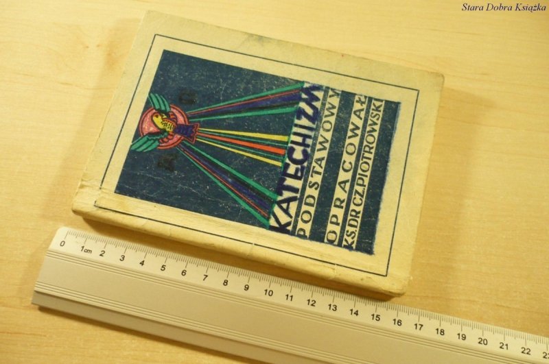 KATECHIZM PODSTAWOWY - Ks. Dr Cz. Piotrowski 1974