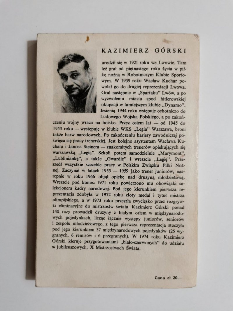 Z ŁAWKI TRENERA - Kazimierz Górski 1974