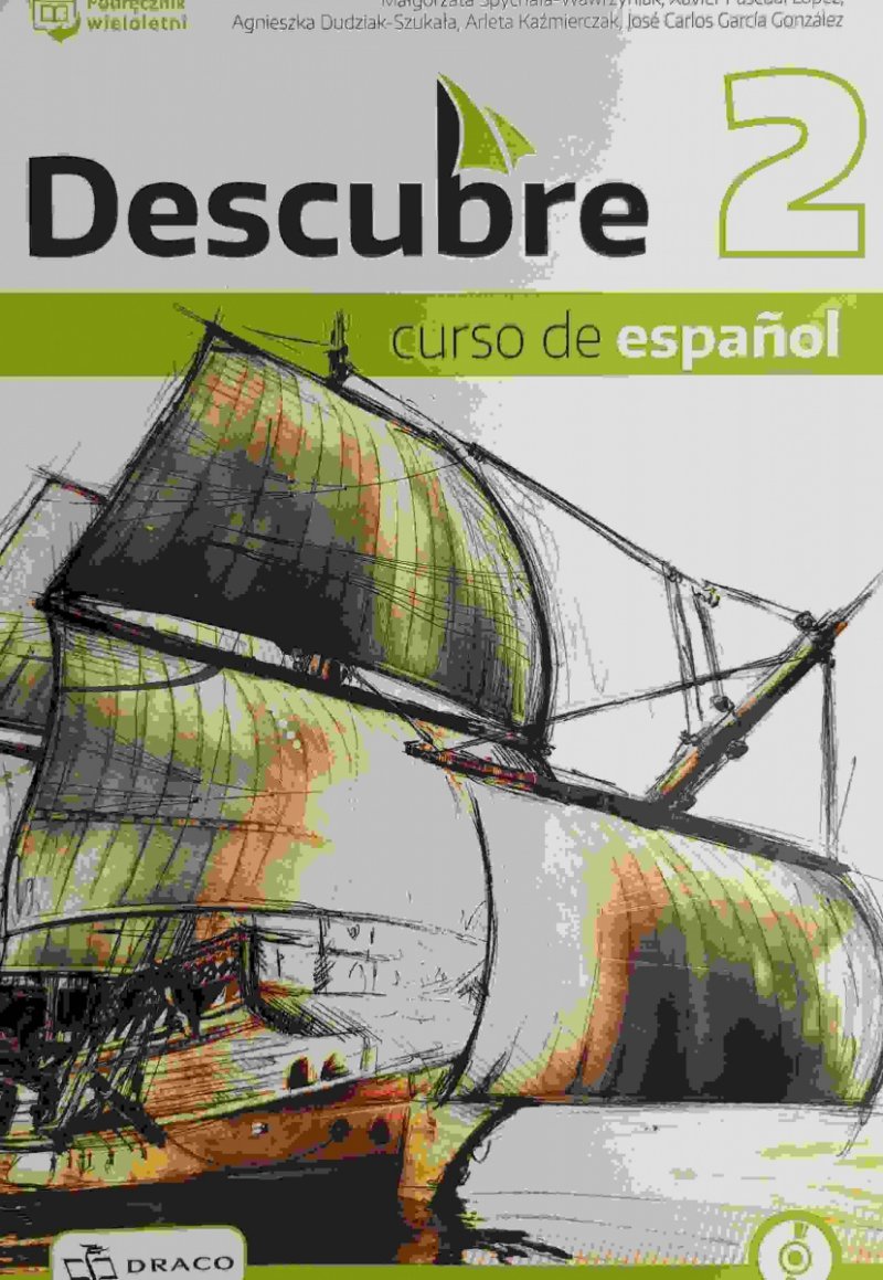 DESCUBRE 2 CURDE DE ESPANOL - Małgorzata Spychała-Wawrzyniak