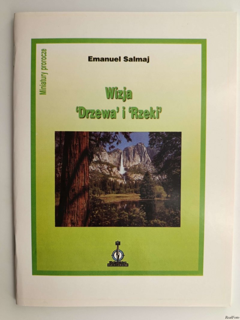 WIZJA „DRZEWA” I „RZEKI” - Emanuel Salmaj