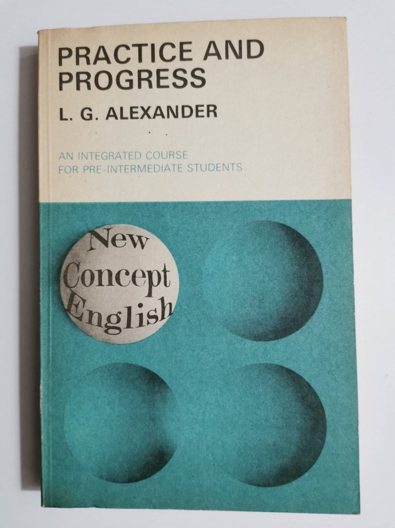 PRACTICE AND PROGRESS - L. G. Alexander 1979