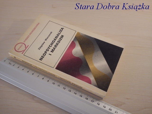 NEOPSYCHOANALIZA I MARKSIZM - Zbigniew Wieczorek