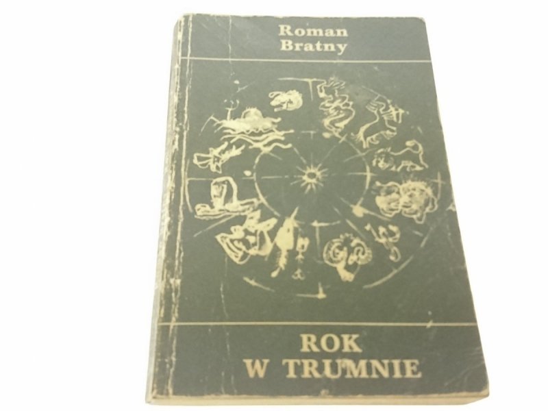 ROK W TRUMNIE - Roman Bratny (Wydanie II 1984)