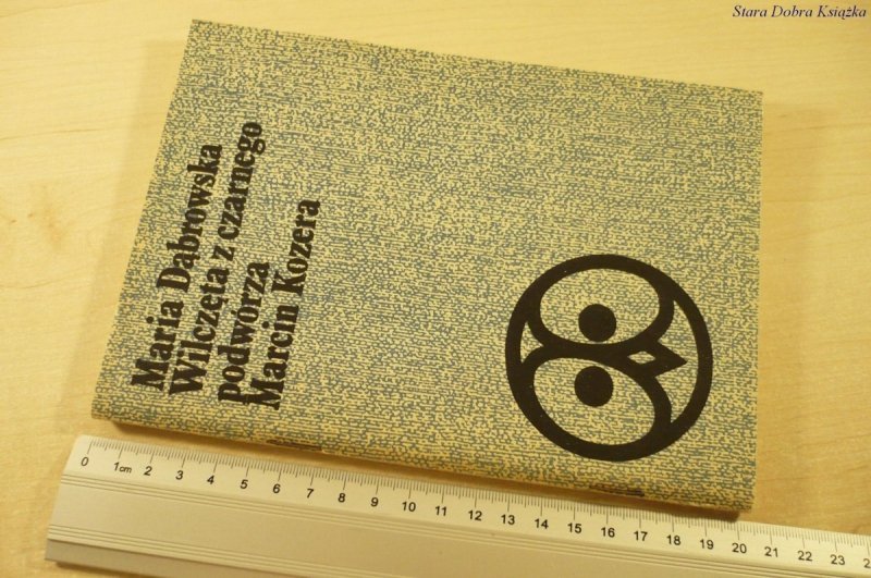 WILCZĘTA Z CZARNEGO PODWÓRZA; MARCIN KOZERA (1982)