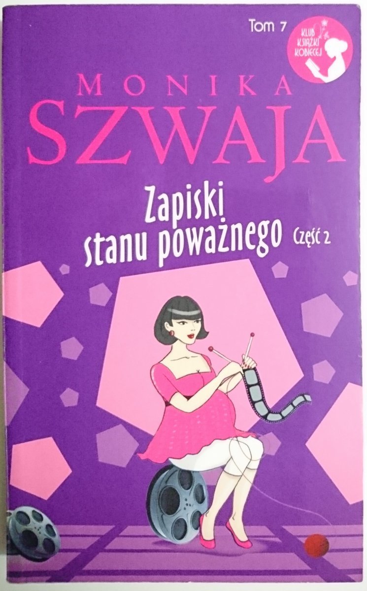 ZAPISKI STANU POWAŻNEGO CZĘŚĆ 2 Monika Szwaja 2014