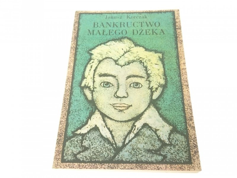 BANKRUCTWO MAŁEGO DŻEKA - Janusz Korczak (1979)