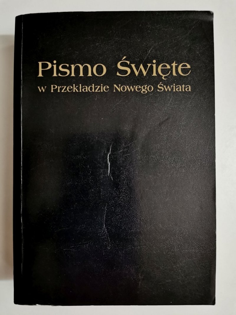 PISMO ŚWIĘTE W PRZEKŁADZIE NOWEGO ŚWIATA 2006