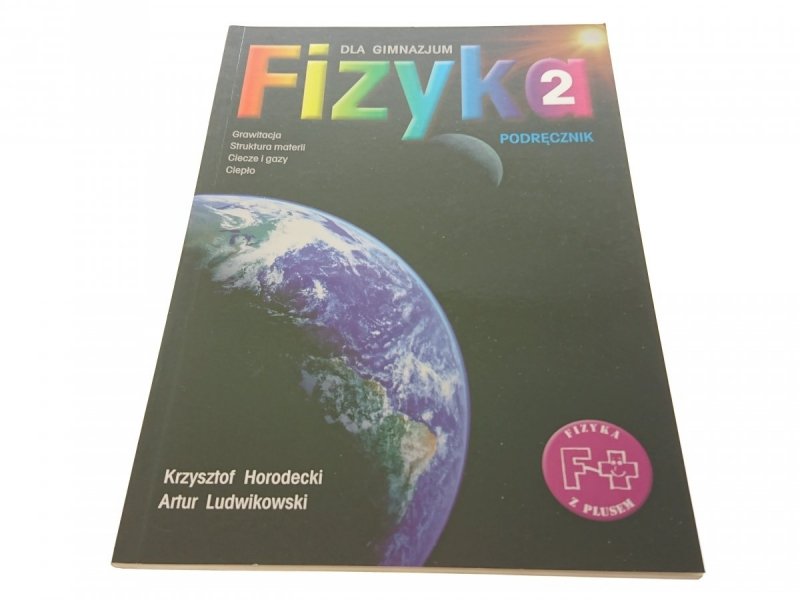 FIZYKA 2 PODRĘCZNIK - Krzysztof Horodecki (2003)